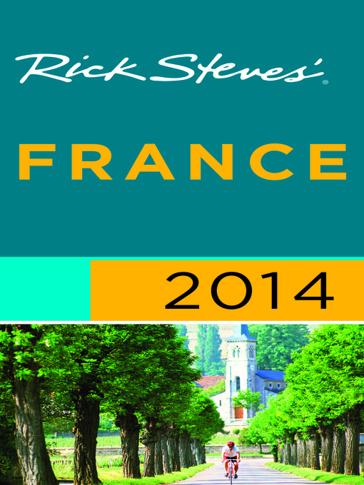 Title details for Rick Steves' France 2014 by Rick Steves - Available